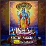 Vishnu Stotra Sangrah Vol 2 - Pandit Kamal Dixit Song Download